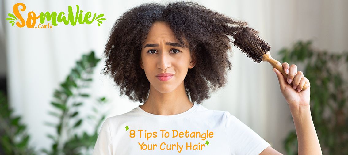 8 Tips to Detangle Your curly Hair